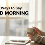 other ways to say good morning
