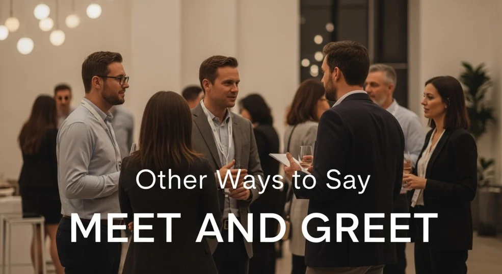 other ways to say meet and greet