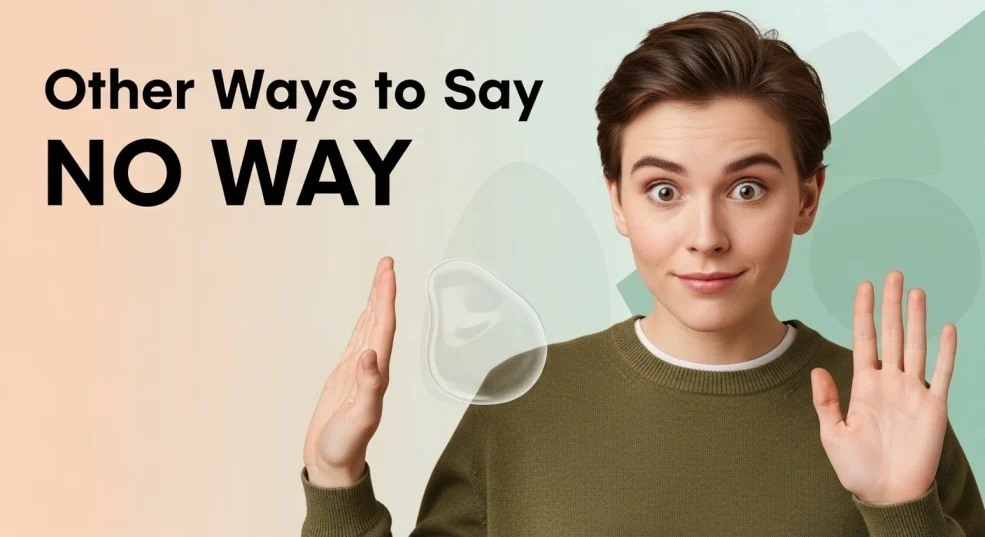 other ways to say no way