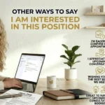 other ways to say i am interested in this position