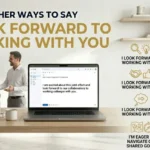 other ways to say i look forward to working with you