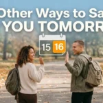 other ways to say see you tomorrow