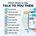 other ways to say talk to you then