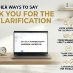 other ways to say thank you for the clarification