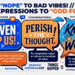 other ways to say god forbid
